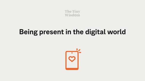 Being present in the digital world